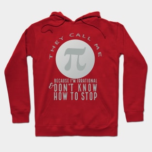 They Call Me Pi (neutral) Hoodie